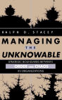 Managing the Unknowable: Strategic Boundaries Between Order and Chaos in Organizations / Edition 1