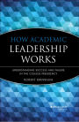 How Academic Leadership Works: Understanding Success and Failure in the College Presidency
