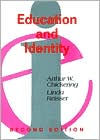 Title: Education and Identity / Edition 2, Author: Arthur W. Chickering