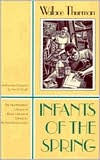 Title: Infants of the Spring / Edition 1, Author: Wallace Thurman