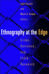 Title: Ethnography At The Edge, Author: Jeff Ferrell