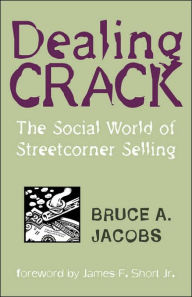 Title: Dealing Crack / Edition 1, Author: Bruce A. Jacobs
