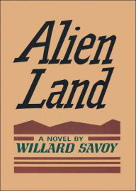 Title: Alien Land, Author: Willard Savoy