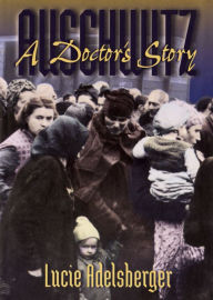 Title: Auschwitz, Author: Lucie Adelsberger