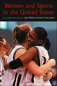 Title: Women and Sports in the United States: A Documentary Reader, Author: Jean O'Reilly