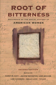 Title: Root of Bitterness: Documents of the Social History of American Women, Author: Nancy F. Cott