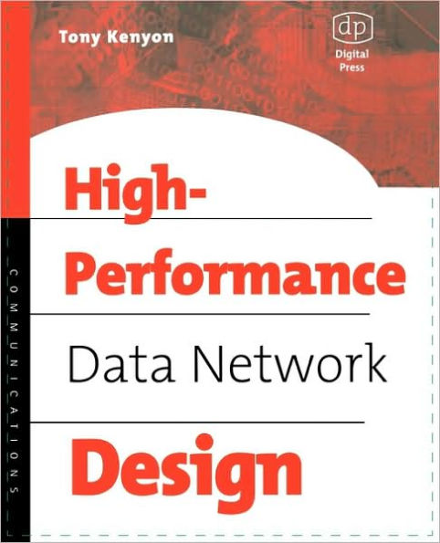High Performance Data Network Design: Design Techniques and Tools / Edition 1