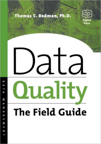 Data Quality: The Field Guide