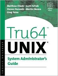 Title: Tru64 UNIX System Administrator's Guide, Author: Matthew Cheek