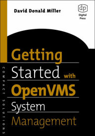 Title: Getting Started with OpenVMS System Management / Edition 1, Author: David Miller