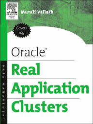 Title: Oracle Real Application Clusters, Author: Murali Vallath