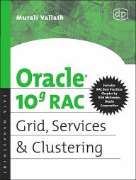 Oracle 10g RAC Grid, Services & Clustering