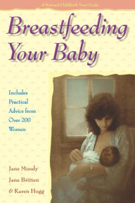 Title: Breastfeeding Your Baby, Author: Jane Moody