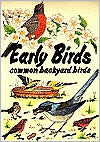 Title: The Early Birds: Common Backyard Birds, Author: Millie Miller