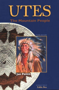Title: Utes: The Mountain People, Author: Jan Pettit