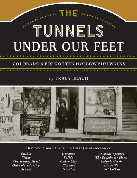 The Tunnels Under Our Feet: Colorado's Forgotten Hollow Sidewalks