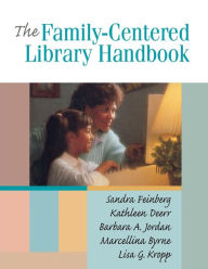 Title: Family-Centered Library Handbook, Author: American Library Association