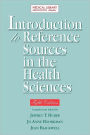 Introduction to Reference Sources in Health Science 5th Ed. / Edition 5