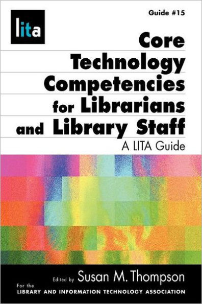 Core Tech Competencies for Librarians and Library Staff