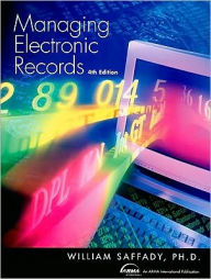 Title: Managing Electronic Records / Edition 4, Author: American Library Association
