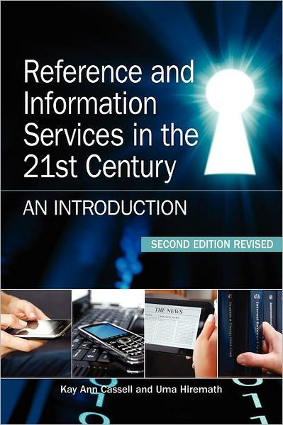 Reference and Information Services in the 21st Century: An Introduction ...