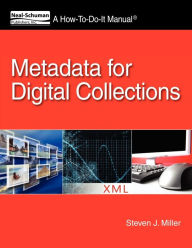 Title: Metadata for Digital Collections, Author: Steven J. Miller