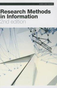 Title: Research Methods in Information / Edition 2, Author: Alison Jane Pickard