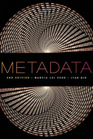 Title: Metadata / Edition 2, Author: Marcia Lei Zeng