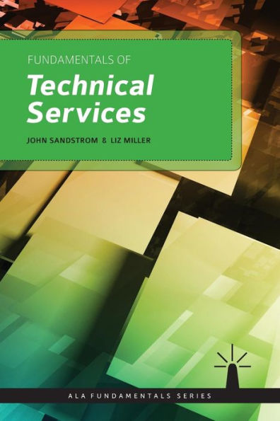 Fundamentals of Technical Services / Edition 1