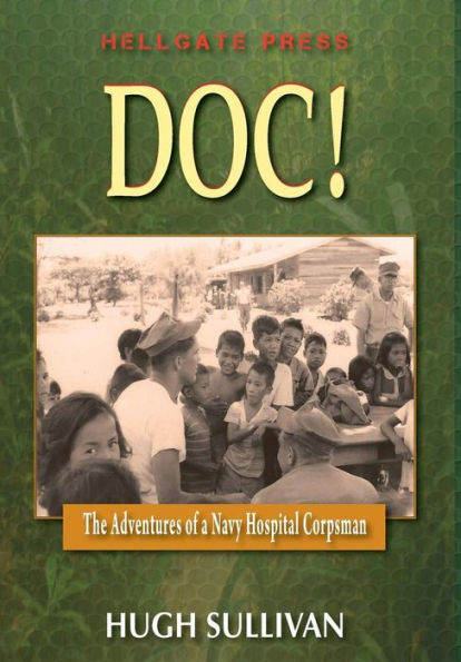 Doc!: The Adventures of a Hospital Corpsman