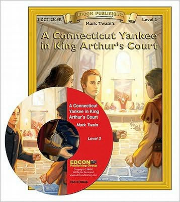 A Connecticut Yankee in King Arthur's Court Read-Along (Bring the Classics to Life Series, Level 3)