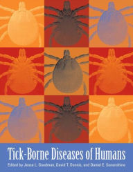 Title: Tick-Borne Diseases of Humans, Author: Jesse L. Goodman