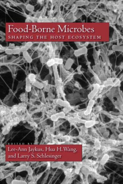 Food-Borne Microbes: Shaping the Host Ecosystem / Edition 1