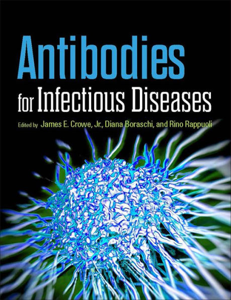 Antibodies for Infectious Diseases / Edition 1