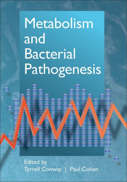 Metabolism and Bacterial Pathogenesis / Edition 1