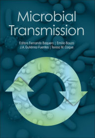 Title: Microbial Transmission / Edition 1, Author: Fernando Baquero