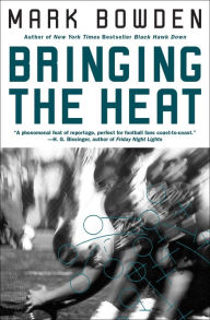 Title: Bringing the Heat, Author: Mark Bowden