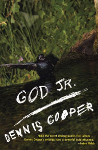 Title: God Jr., Author: Dennis Cooper