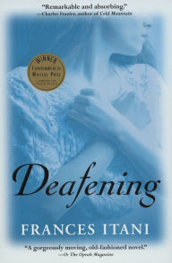 Title: Deafening, Author: Frances Itani