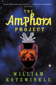 Title: The Amphora Project, Author: William Kotzwinkle