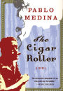 The Cigar Roller: A Novel