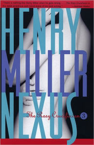 Title: Nexus (The Rosy Crucifixion #3), Author: Henry Miller