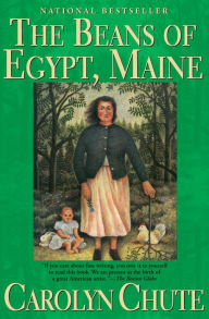 Title: The Beans of Egypt, Maine, Author: Carolyn Chute