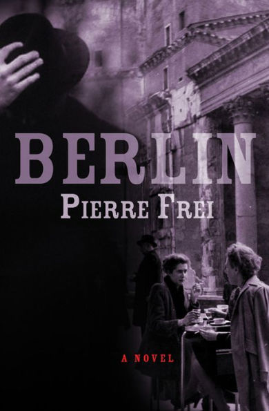 Berlin: A Novel