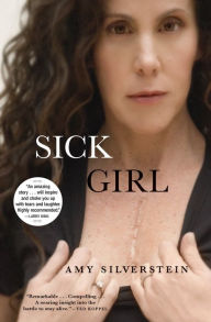 Title: Sick Girl, Author: Amy Silverstein