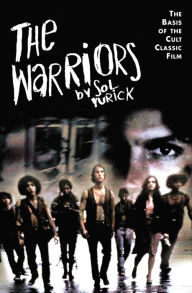 Title: The Warriors, Author: Sol Yurick
