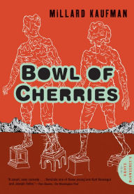 Title: Bowl of Cherries, Author: Millard Kaufman