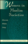 Title: Women in Muslim Societies: Diversity Within Unity / Edition 1, Author: Herbert L. Bodman