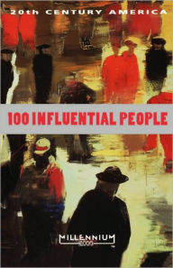 Title: 20th Century America: 100 Influential People, Author: Robert C. Baron