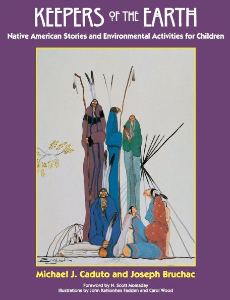 Keepers of the Earth: Native American Stories and Environmental Activities for Children